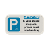Panneau parking PMR attention place réservée avec texte personnalisé
