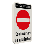 Panneau accès réservé sauf riverains ou autorisation