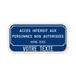 Panneau pour chemin privé - accès interdit aux personnes non autorisées