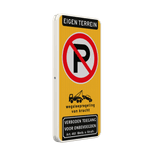 Verkeersbord eigen terrein niet parkeren wegsleepregeling + verboden toegang - reflecterend