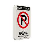 Bord niet parkeren eigen terrein - reflecterend