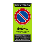 Verkeersbord verboden te parkeren (RVV E01), wegsleepregeling, verboden toegang - reflecterend