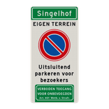 Verkeersbord eigen terrein niet parkeren met straatnaam - reflecterend
