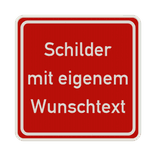 Verkehrsschilder Quadrat (1:1) mit Wunschtext rot/weiß - reflektierend