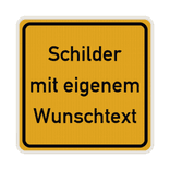 Verkehrsschilder Quadrat (1:1) mit Wunschtext gelb/schwarz - reflektierend