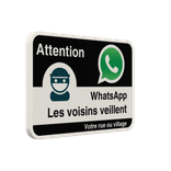 Panneau WhatsApp – Les voisins veillent – Signalisation citoyenne réfléchissante