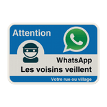 Panneau WhatsApp - Les voisins veillent - Bleu
