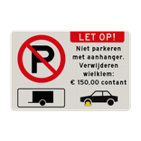 Verkeersbord verboden te parkeren met aanhanger, wielklem - reflecterend