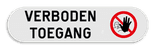 Onderbord - Verboden toegang - Klein formaat