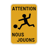Panneau d’information «Attention nous jouons» réfléchissant
