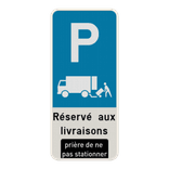 Panneau réservé aux livraisons – Prière de ne pas stationner