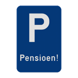 Parkeerbord - Pensioen!