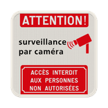 Panneau de vidéosurveillance ATTENTION et accès interdit - personnalisable