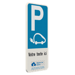 Panneau de parking pour véhicules électrique personnalisable avec votre propre design