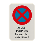 Panneau B6d arrêt et stationnement interdits - accès pompier sécurité incendie