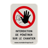 Panneau accès au chantier interdit texte au choix