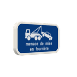 Panneau Stationnement Interdit – Mise en Fourrière – Avertissement