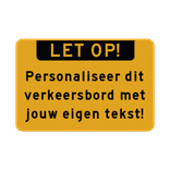 Verkeersbord met eigen tekst - geel/zwart - reflecterend