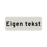 Verkeersbord met eigen tekst wit/zwart - reflecterend