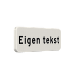 Verkeersbord met eigen tekst wit/zwart - reflecterend