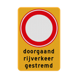 Verkeersbord RVV C01 doorgaand rijverkeer gestremd - reflecterend