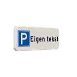 Parkeerplaats bord met eigen tekst - reflecterend