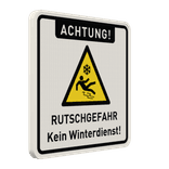 Schild Achtung Rutschgefahr, kein Winterdienst - reflektierend