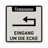 Schild Eingang um die Ecke + Firmenname - reflektierend