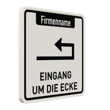Schild Eingang um die Ecke + Firmenname - reflektierend