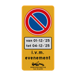 Verkeersbord tijdelijk parkeerverbod RVV E01 met datum/tijden