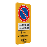Verkeersbord tijdelijk parkeerverbod RVV E01 met datum/tijden