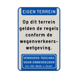 Verkeersbord op dit terrein geldt de wegenverkeerswet - reflecterend