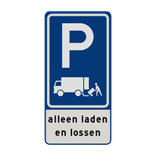 Verkeersbord RVV E07 alleen laden en lossen - reflecterend