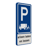 Verkeersbord RVV E07 alleen laden en lossen - reflecterend