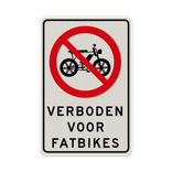 Verkeersbord verboden voor fatbikes - reflecterend