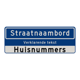 Straatnaambord 14 karakters 800x300mm + ondertekst en huisnummers NEN 1772