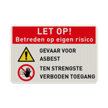 Veiligheidsbord asbest gevaar, betreden op eigen risico - reflecterend