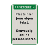 Bord prive terrein met banner groen en eigen tekst - reflecterend