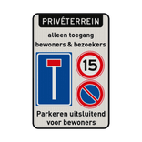 Bord prive terrein - doodlopende weg, 15km, niet parkeren + tekst - reflecterend
