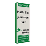 Verkeersbord privéterrein - camerabewaking, verboden toegang + eigen tekst - reflecterend