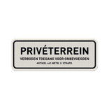 Verkeersbord met tekst privéterrein, verboden toegang voor onbevoegden + artikel 461 - reflecterend