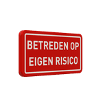 Verkeersbord betreden op eigen risico rood/wit - reflecterend