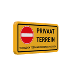 Verkeersbord privaat terrein, verboden voor onbevoegden - reflecterend
