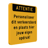 Verkeersbord vierkant met eigen tekst - geel/zwart - reflecterend