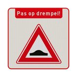 Verkeersbord RVV J38 pas op verkeersdrempel met tekst - reflecterend