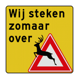 Verkeersbord wij steken zomaar over (overstekend wild) - Fluorescerend