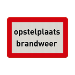 Bord opstelplaats brandweer - reflecterend