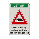 Verkeersbord - Wees alert op wolven en houd honden aangelijnd - reflecterend