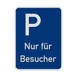 Verkehrsschild Parkplatz nur für Besucher - reflektierend