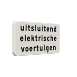 Verkeersbord onderbord uitsluitend elektrische voertuigen